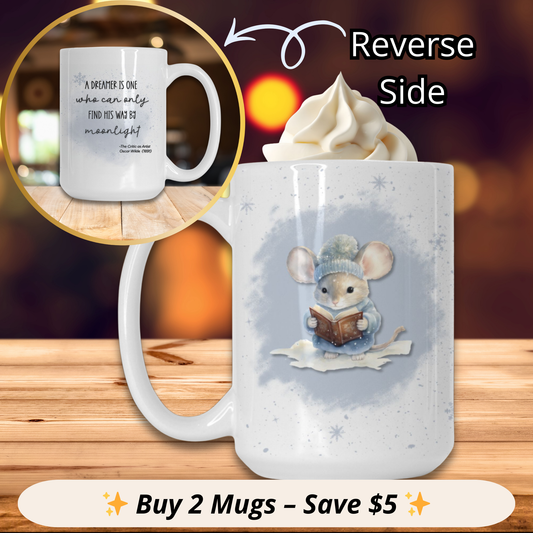 Winter mouse reading mug. Reverse side features an Oscar Wilde quote.