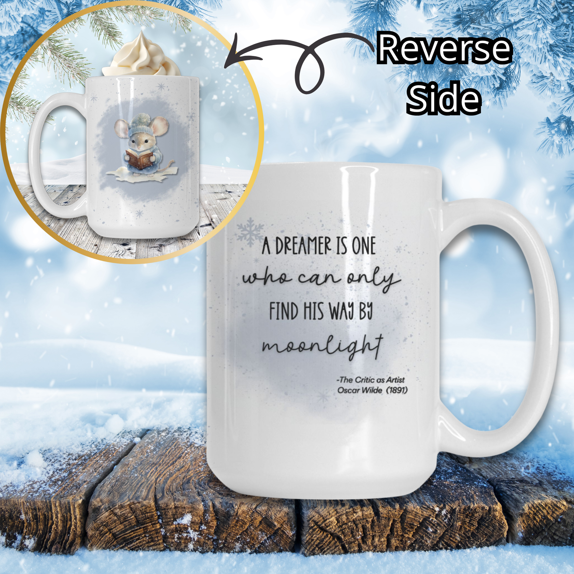 White mug with a quote on a snowy background, showing both sides.